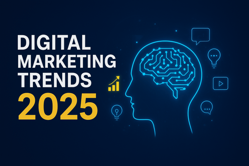 Digital Marketing Trends 2025 What Every Business Should Know